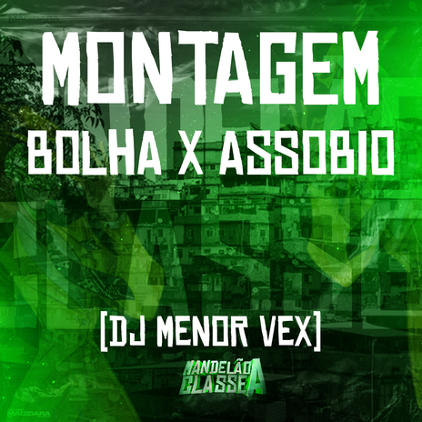 Montagem - Bolha X Assobio | Boomplay Music