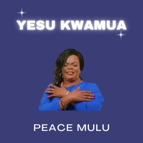 Yesu Kwamua | Boomplay Music