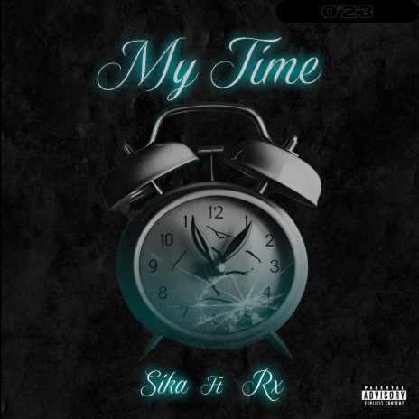 MY TIME ft. RX | Boomplay Music