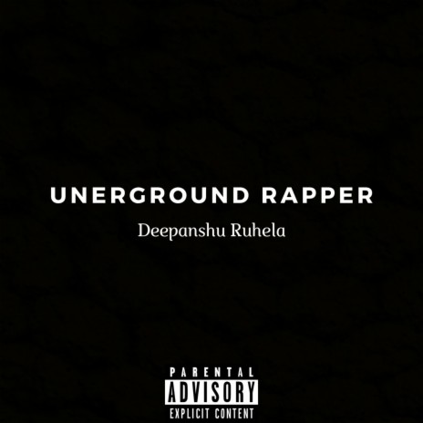 Underground Rapper | Boomplay Music