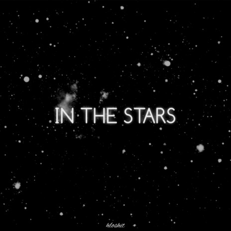 In The Stars (Lofi) | Boomplay Music