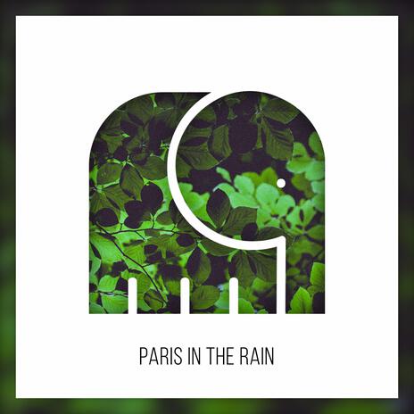 Paris in the Rain | Boomplay Music