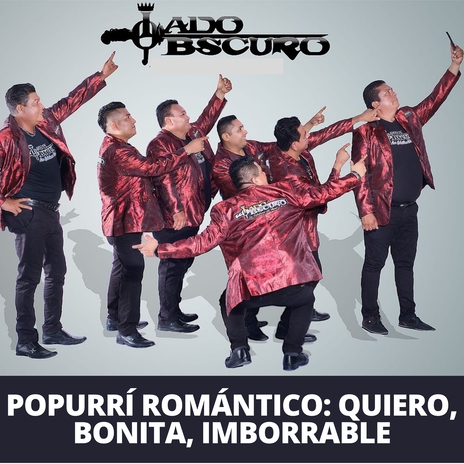 Popurrí Romántico: Quiero, Bonita, Imborrable. | Boomplay Music