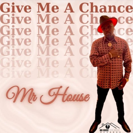 Give Me A Chance | Boomplay Music