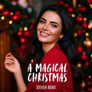 Christmas Music 2024 (A Magical Christmas)