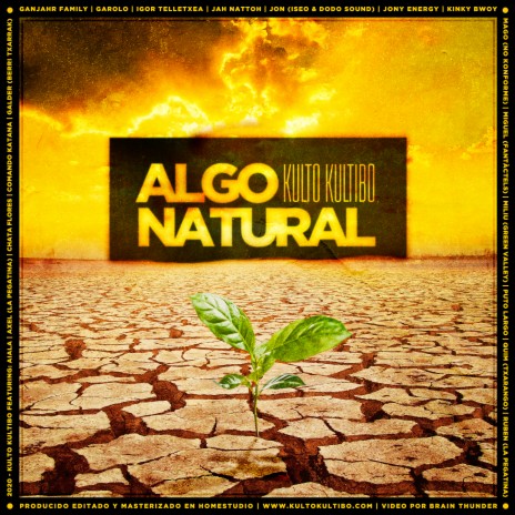 Algo Natural ft. Ganjahr Family, Aiala Dot, Chata Flores, Erin & Garolo | Boomplay Music