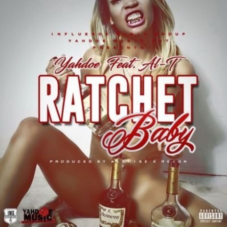 Ratchet Baby ft. Al-T | Boomplay Music