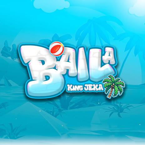 Baila | Boomplay Music