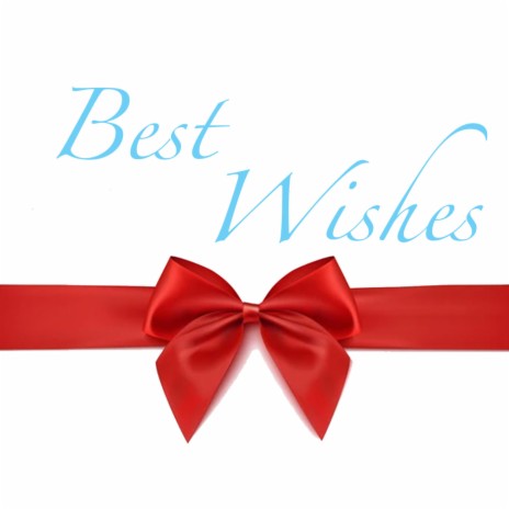 Best wishes | Boomplay Music