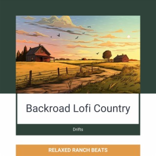 Backroad Lofi Country Drifts