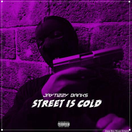 Street is cold | Boomplay Music