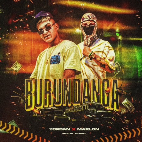 Burundanga ft. Yordan & Marlon | Boomplay Music