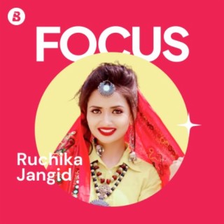 Focus: Ruchika Jangid