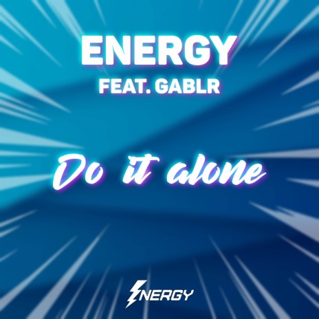 Do It Alone ft. Gabin Miller | Boomplay Music