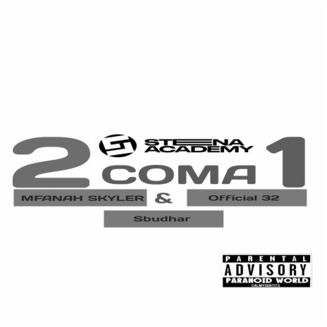 Mfanah Skyler _ 2 COMA 1 ft. Official 32 & Sbudhar | Boomplay Music