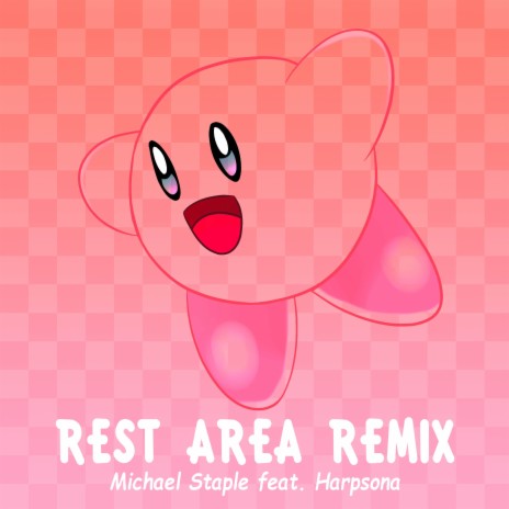 Rest Area (From Kirby Super Star) [Remix] ft. Harpsona | Boomplay Music