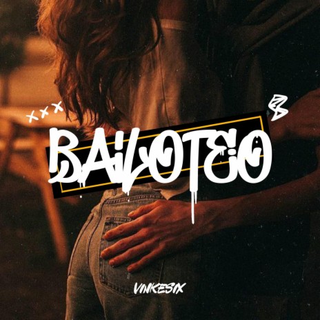 Bailoteo | Boomplay Music