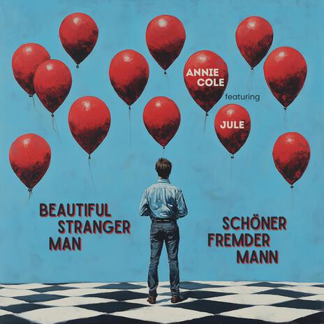 Beautiful Stranger Man / Schöner Fremder Mann ft. Jule | Boomplay Music