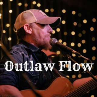 Outlaw Flow lyrics | Boomplay Music