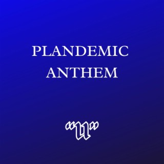 Plandemic Anthem