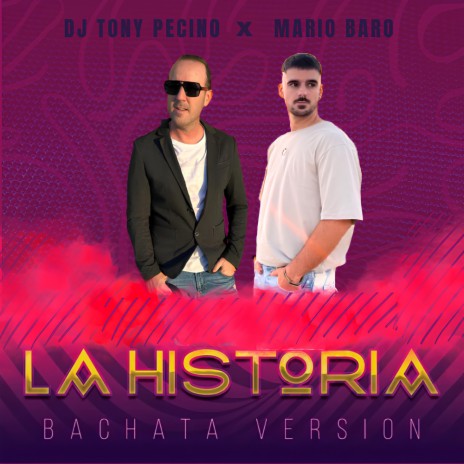 La Historia (Bachata Version) ft. Mario Baro | Boomplay Music