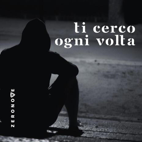 Ti cerco ogni volta | Boomplay Music