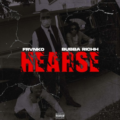 Hearse ft. Bubba Richh