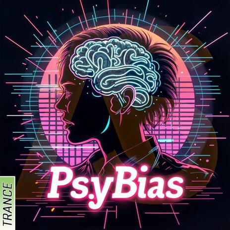 PsyBias | Boomplay Music