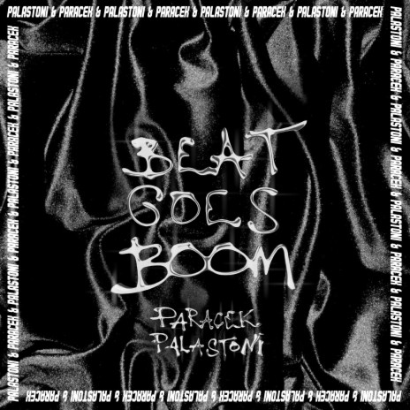 BEAT GOES BOOM ft. Palastoni | Boomplay Music