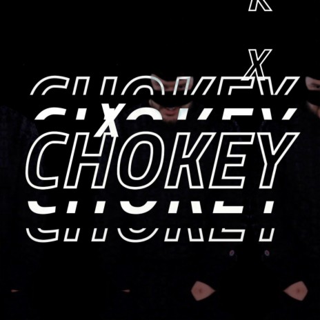 Chokey ft. Coki | Boomplay Music