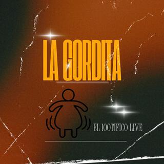 La Gordita