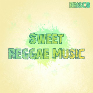 Sweet Reggae Music