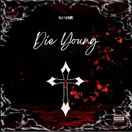 Die Young ft. 24thorns | Boomplay Music