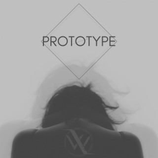 Prototype lyrics | Boomplay Music
