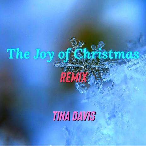 The Joy of Christmas (Leroy Skeete Davis Remix) | Boomplay Music