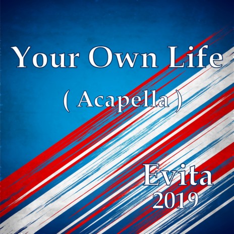 Your Own Life (Acapella) | Boomplay Music