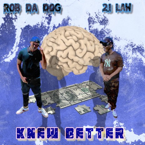 Knew Better ft. 2.1 Law | Boomplay Music