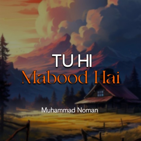 Tu Hi Mabood Hai | Boomplay Music