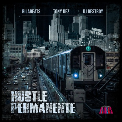 Hustle Permanente (feat. Tony Dez & DJ Destroy) | Boomplay Music