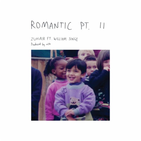 Romantic Pt. II ft. William Singe