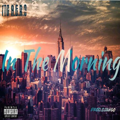 In the Morning ft. Ty Nova