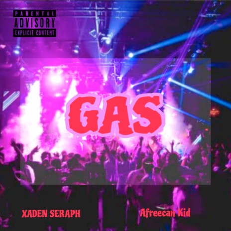 Gas ft. Afreecan Kid | Boomplay Music