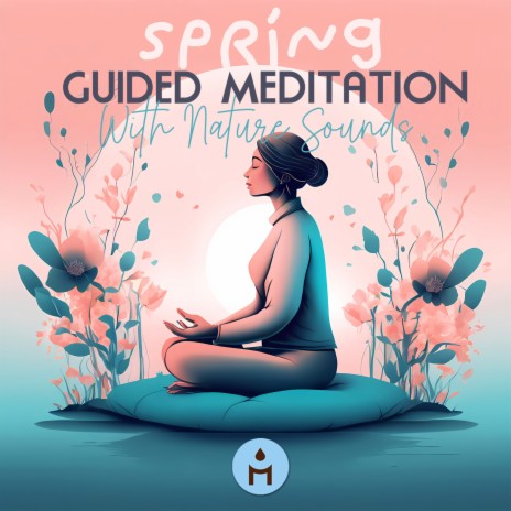 Spring Guided Meditation with Nature Sounds | Boomplay Music