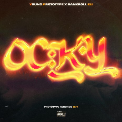 Ocky ft. YoungPrototype & Bankroll Eli | Boomplay Music