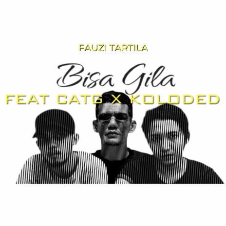 Bisa Gila ft. CATG X Koloded | Boomplay Music