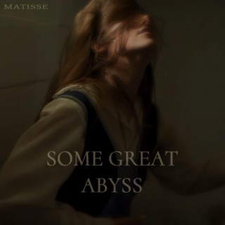 Some Great Abyss lyrics | Boomplay Music
