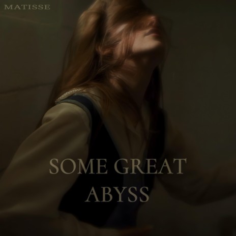 Some Great Abyss | Boomplay Music