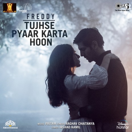 Tujhse Pyaar Karta Hoon ft. Raghav Chaitanya | Boomplay Music