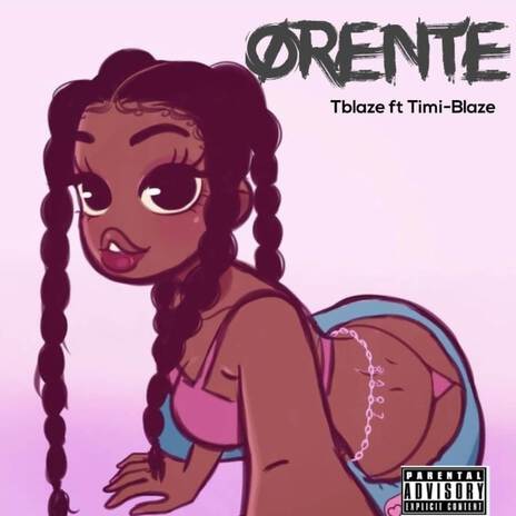 Orente ft. Timi blaze | Boomplay Music