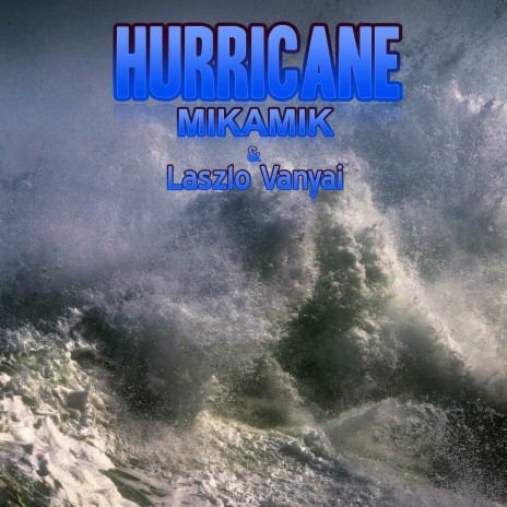 Hurricane ft. Mikamik | Boomplay Music